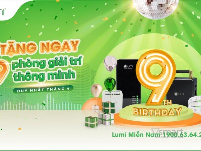 Tặng 09 Phòng Giải Trí Thông Minh Lumi cho 09 khách hàng may mắn nhất